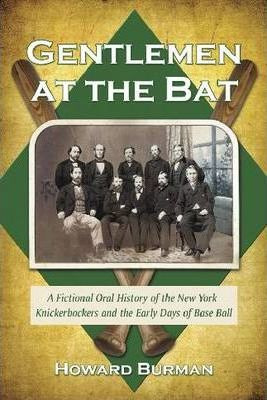 Gentlemen At The Bat - Howard Burman