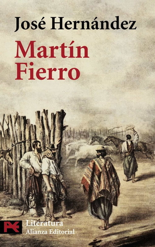 Martín Fierro, de José Hernández. Editorial Alianza (G), tapa blanda en español