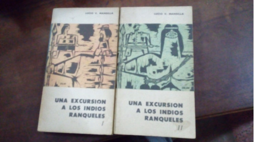 Libro Una Excursion A Los Indios Ranqueles  2 Tomos