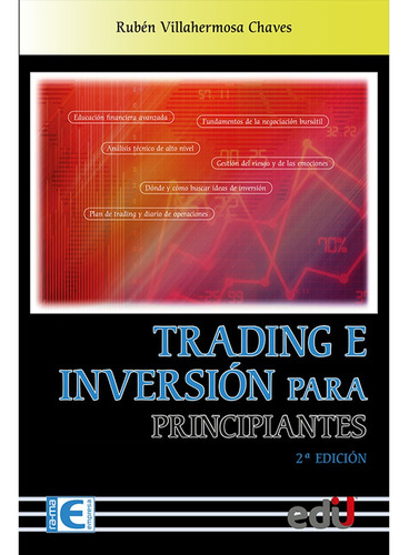 Trading E Inversión Para Principiantes 2ª Edición, Rubén Vil