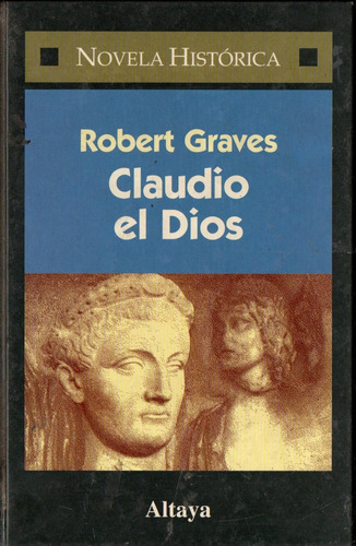 Robert Graves - Claudio El Dios - Tapa Dura
