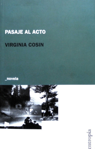 Pasaje Al Acto - Virginia Cosin