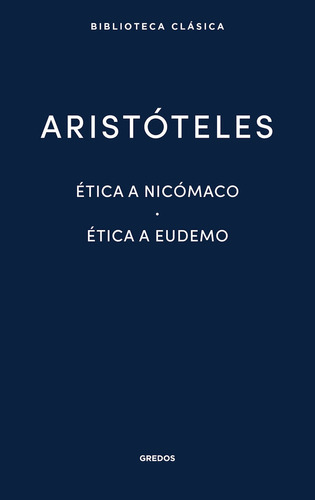 Etica A Nicomaco Etica A Eudemo - Aristoteles