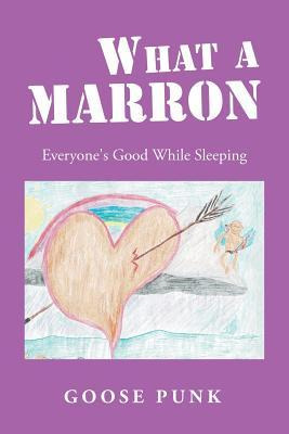 Libro What A Marron : Everyone's Good While Sleeping - Go...