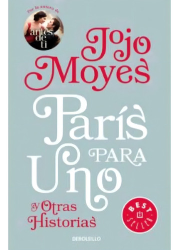 Paris Para Uno Y Otras Historias