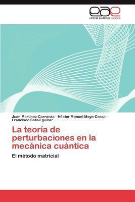 Libro La Teoria De Perturbaciones En La Mecanica Cuantica...