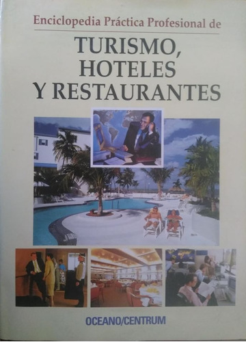 Enciclopedia Turismo, Hoteles Y Restaurantes Perfectas Cond.