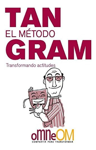 Libro: El Método Tangram: Transformando Actitudes (spanish E