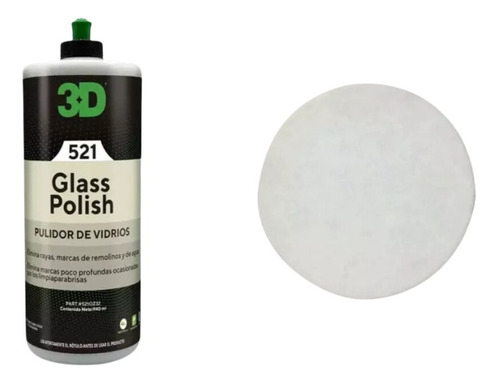 Kit Pulido De Vidrios Glass Polish 500ml + Pad Fieltro 5 3d
