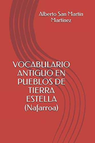 Libro: Vocabulario Antiguo En Pueblos De Tierra Estella (naf