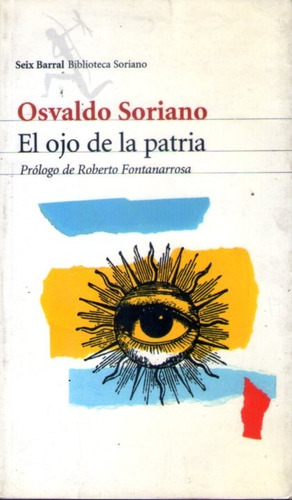 El Ojo De La Patria  Osvaldo Soriano