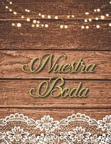 Libro: Nuestra Boda: Organizador Y Agenda Novias O Novi