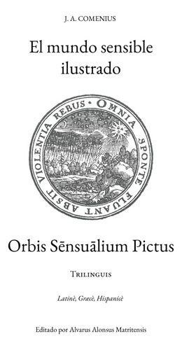Libro: El Mundo Sensible Ilustrado: Orbis Sensualium Pictus