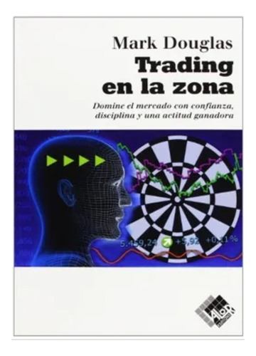 Trading En La Zona - Mark Douglas - Valor