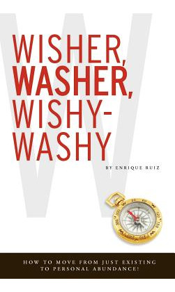 Libro Wisher, Washer, Wishy-washy: How To Move From Just ...