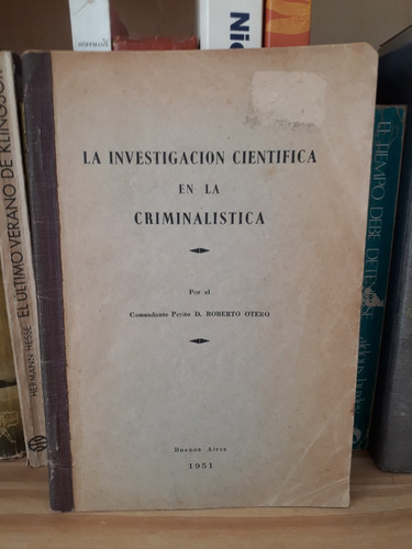 La Investigación Científica En La Criminalística