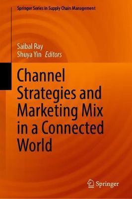 Libro Channel Strategies And Marketing Mix In A Connected...