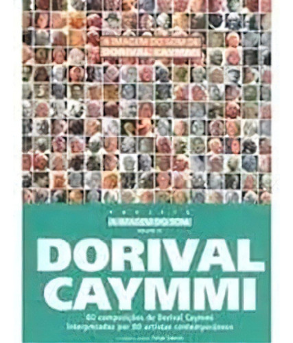 Imagem Do Som De Dorival Caymmi, A, De Felipe Taborda. Editora Globo Em Português