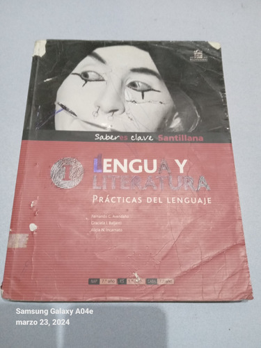 Libro Lengua Y Literatura 1. Santillana, Saber Es Clave