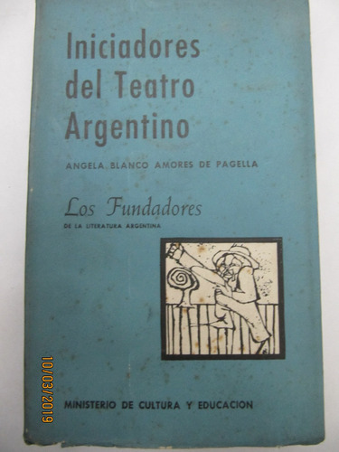 Iniciadores Del Teatro Argentino Amores De Pagella 1972