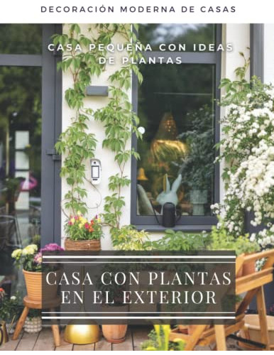 Casa Con Plantas En El Exterior: El Libro De Imagenes De Dis