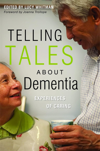 Libro: En Ingles Telling Tales About Dementia: Experiences