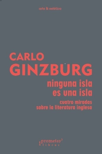 Ninguna Isla Es Una Isla - Ginzburg, Carlo