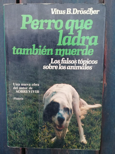 Perro Que Ladra También Muerde Vitus B. Droscher 1982