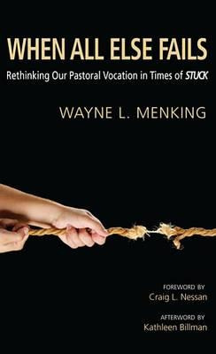Libro When All Else Fails - Wayne L Menking