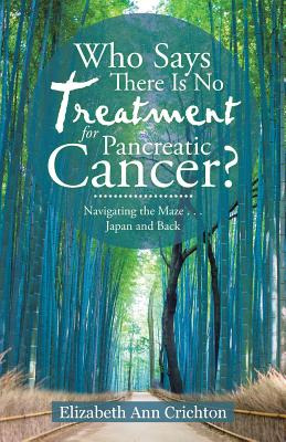 Libro Who Says There Is No Treatment For Pancreatic Cance...