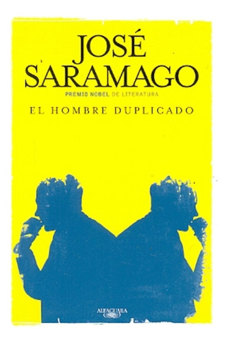 El Hombre Duplicado.. - José Saramago