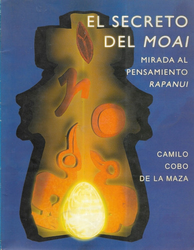 El Secreto Del Moai / Camilo Cobo De La Maza