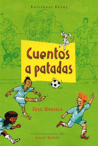 Cuentos A Patadas José Urriola 