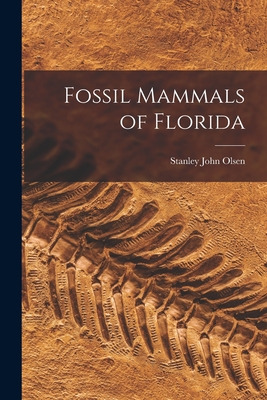 Libro Fossil Mammals Of Florida - Olsen, Stanley John 191...