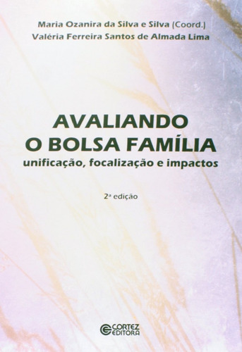 Libro Avaliando O Bolsa Familia - Maria Ozanira Da Silva E 