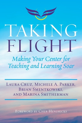 Libro Taking Flight: Making Your Center For Teaching And ...