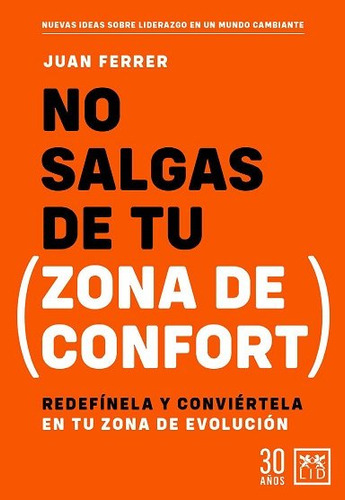 No Salgas De Tu Zona De Confort - Ferrer,juan