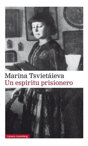 Un Espiritu Prisionero - Marina Ivanovna Tsvietaieva