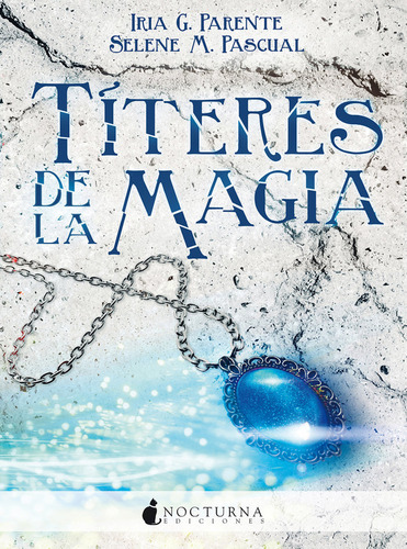 Titeres De La Magia - Parente, Iria G.
