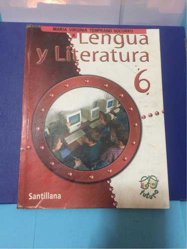 Libro De Lengua Y Literatura De 6to Grado Santillana