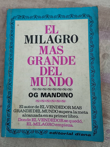 El Milagro Mas Grande Del Mundo Og Mandino