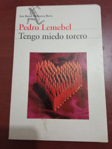 Tengo Miedo Torero, Pedro Lemebel 