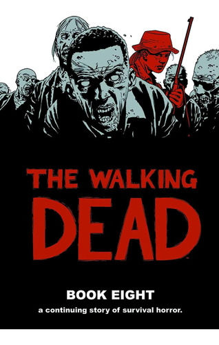 Libro: The Walking Dead Book 8 (walking Dead, 8)