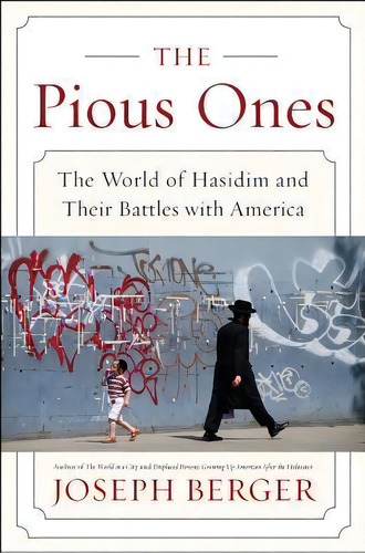 The Pious Ones, De Dr Joseph Berger. Editorial Harper Perennial, Tapa Blanda En Inglés
