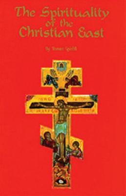 Libro The Spirituality Of The Christian East : A Systemat...