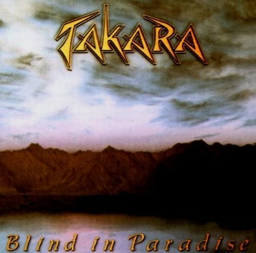 Takara - Blind In Paradise (1998 Hard Rock / Jeff Scott Soto