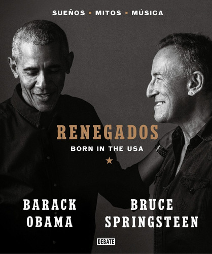 Renegados - Barack Obama / Bruce Springsteen