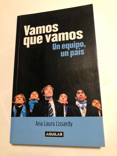 Libro Vamos Que Vamos. Un Equipo, Un País - Excelente Estado