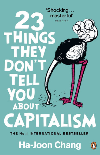 23 Things They Dont Tell You About Capitalism - Penguin Uk 