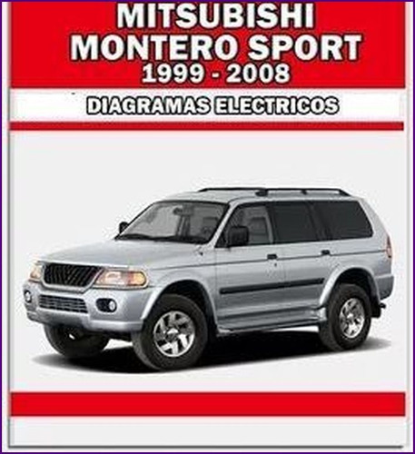 Diagrama Electrico Cableado Mitsubishi Montero Sport 99 2008